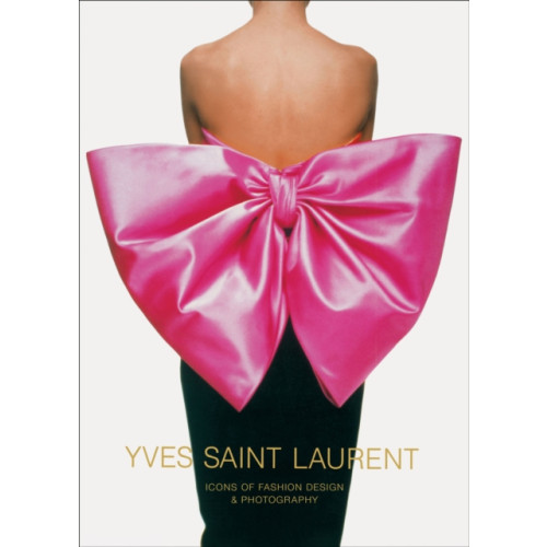 Abrams Yves Saint Laurent: Icons of Fashion Design & Photography (inbunden, eng)