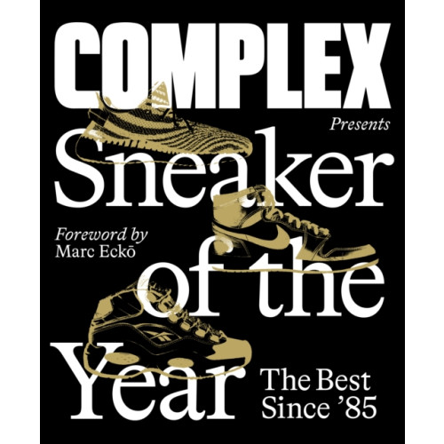 Abrams Complex Presents: Sneaker of the Year: The Best Since '85 (inbunden, eng)