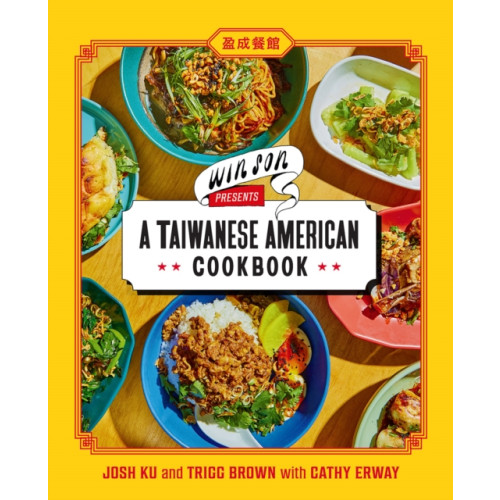 Abrams Win Son Presents a Taiwanese American Cookbook (inbunden, eng)