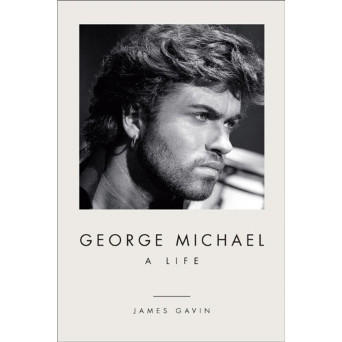 Abrams George Michael: A Life (inbunden, eng)