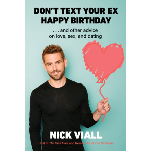 Abrams Don't Text Your Ex Happy Birthday (inbunden, eng)