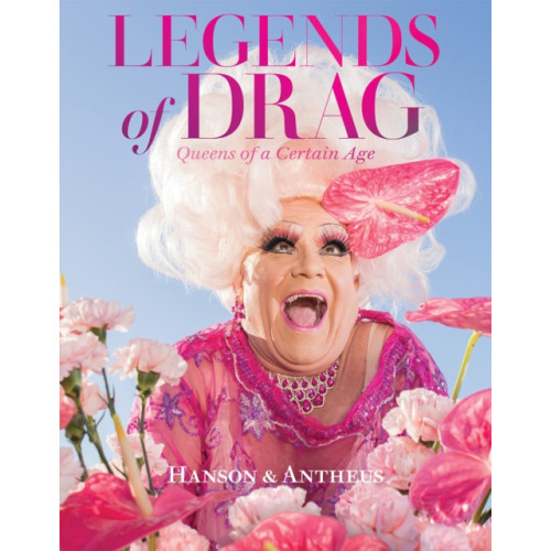 Abrams Legends of Drag: Queens of a Certain Age (inbunden, eng)