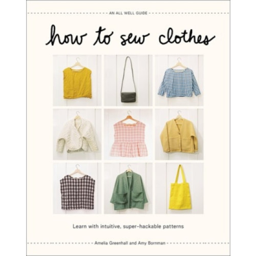 Abrams How to Sew Clothes (inbunden, eng)