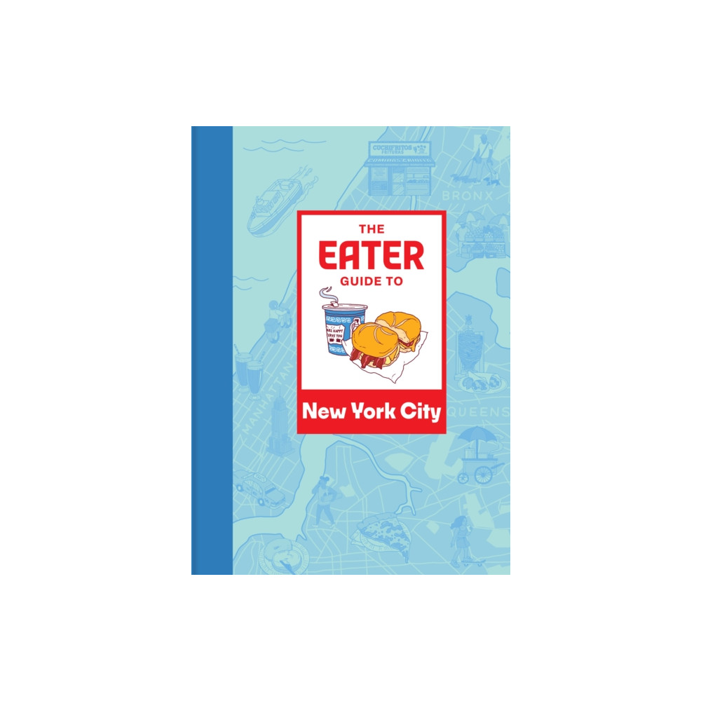 Produktbild för The Eater Guide to New York City (häftad, eng)