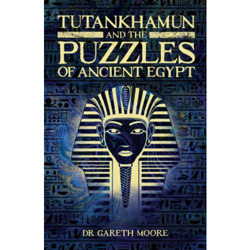 Arcturus publishing ltd Tutankhamun and the Puzzles of Ancient Egypt (häftad, eng)