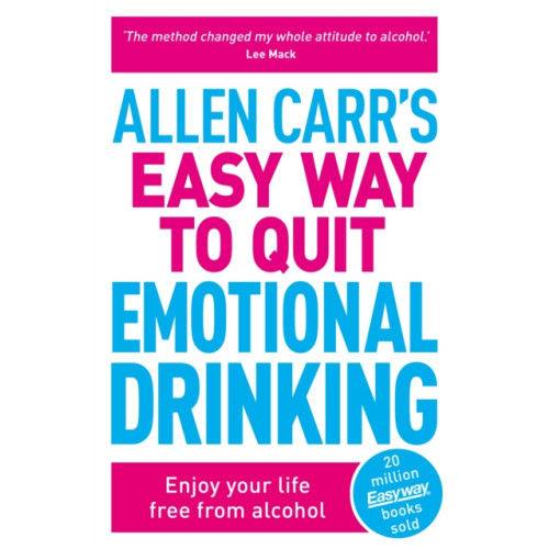 Arcturus publishing ltd Allen Carr's Easy Way to Quit Emotional Drinking (häftad)
