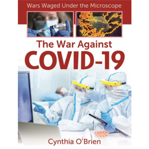 Crabtree Publishing Co,Canada The War Against Covid-19 (häftad, eng)