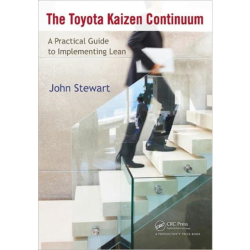 Taylor & francis inc The Toyota Kaizen Continuum (häftad, eng)