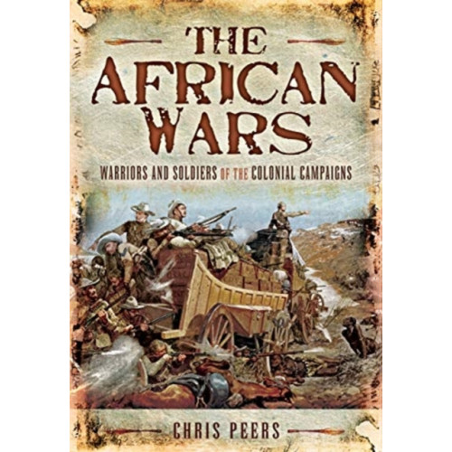 Pen & Sword Books Ltd The African Wars (häftad, eng)