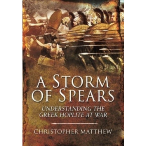 Pen & Sword Books Ltd A Storm of Spears (häftad, eng)