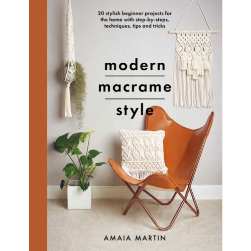 Pen & Sword Books Ltd Modern Macrame Style (häftad, eng)
