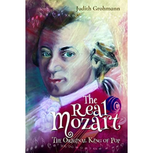 Pen & Sword Books Ltd The Real Mozart (inbunden, eng)