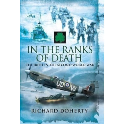 Pen & Sword Books Ltd In the Ranks of Death (häftad, eng)
