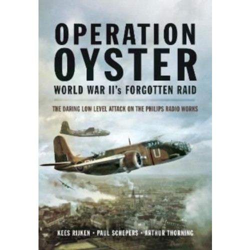 Pen & Sword Books Ltd Operation Oyster: WW II's Forgotten Raid (häftad, eng)