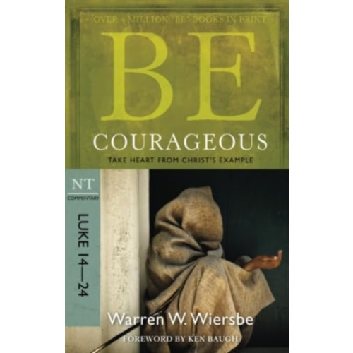 David C Cook Publishing Company Be Courageous ( Luke 14- 24 ) (häftad, eng)