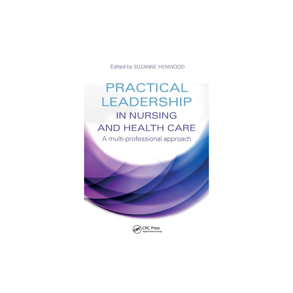 Produktbild för Practical Leadership in Nursing and Health Care (häftad, eng)