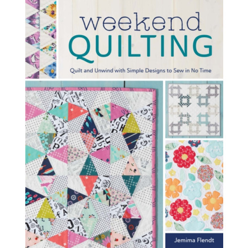 F&W Publications Inc Weekend Quilting (häftad, eng)