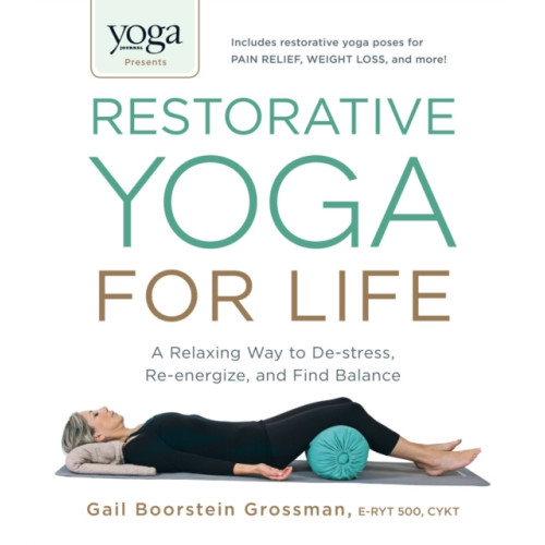 Adams Media Corporation Yoga Journal Presents Restorative Yoga for Life (häftad)