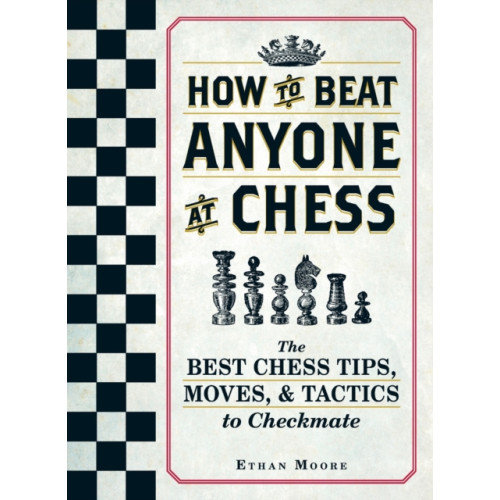 Adams Media Corporation How To Beat Anyone At Chess (häftad)
