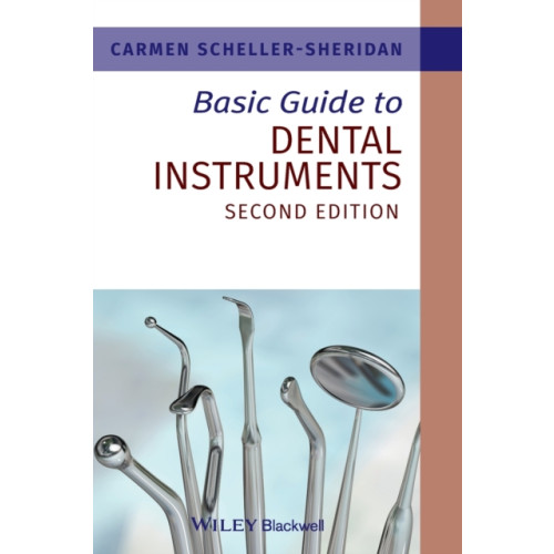 John Wiley And Sons Ltd Basic Guide to Dental Instruments (häftad, eng)