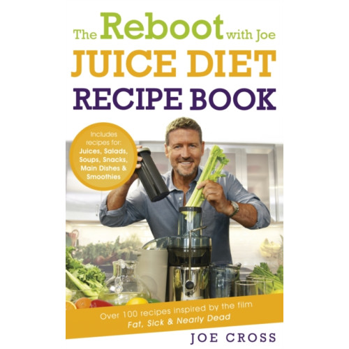 Hodder & Stoughton The Reboot with Joe Juice Diet Recipe Book: Over 100 recipes inspired by the film 'Fat, Sick & Nearly Dead' (häftad, eng)