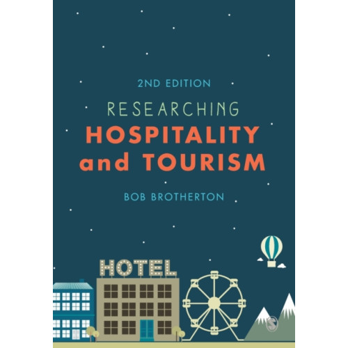 Sage Publications Ltd Researching Hospitality and Tourism (häftad, eng)