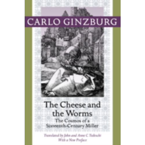 Johns Hopkins University Press The Cheese and the Worms (häftad, eng)