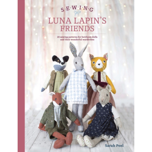 David & Charles Sewing Luna Lapin's Friends (häftad, eng)