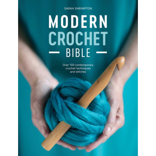 David & Charles Modern Crochet Bible (häftad, eng)