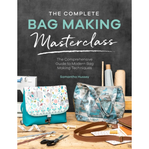 David & Charles The Complete Bag Making Masterclass (häftad, eng)