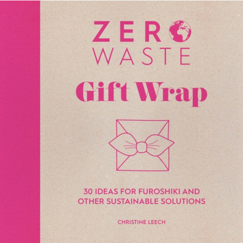 David & Charles Zero Waste: Gift Wrap (häftad, eng)