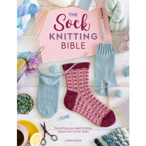 David & Charles The Sock Knitting Bible (häftad, eng)