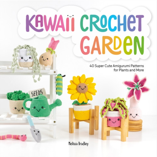 David & Charles Kawaii Crochet Garden (häftad, eng)