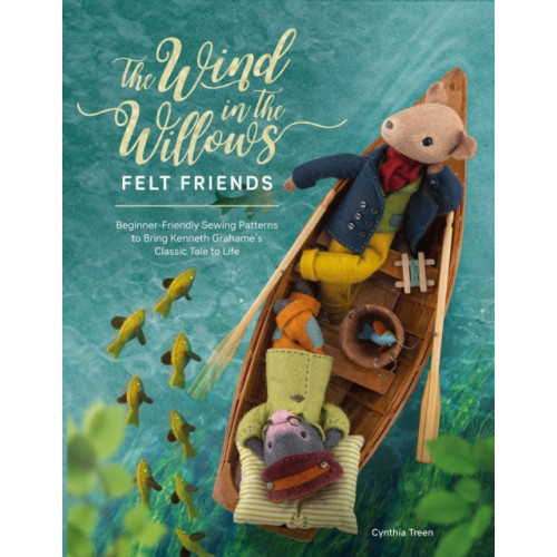 David & Charles The Wind in the Willows Felt Friends (häftad, eng)