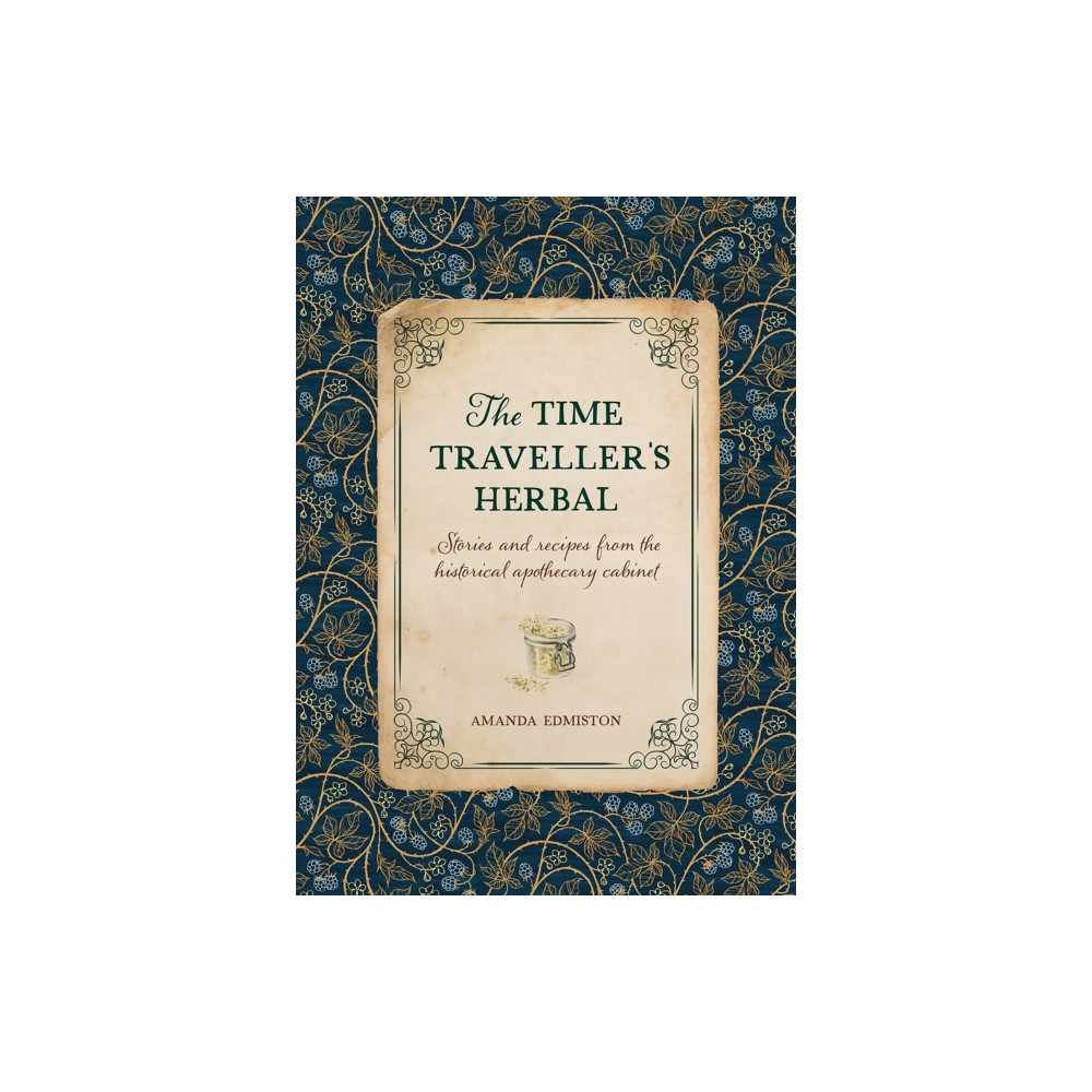 Produktbild för The Time Traveller's Herbal (inbunden, eng)