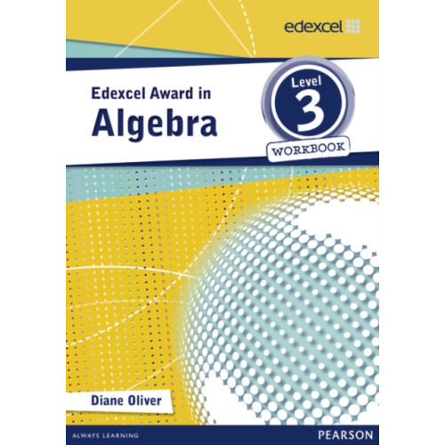Pearson Education Limited Edexcel Award in Algebra Level 3 Workbook (häftad, eng)
