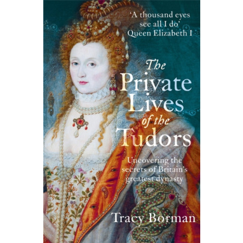 Hodder & Stoughton The Private Lives of the Tudors (häftad, eng)