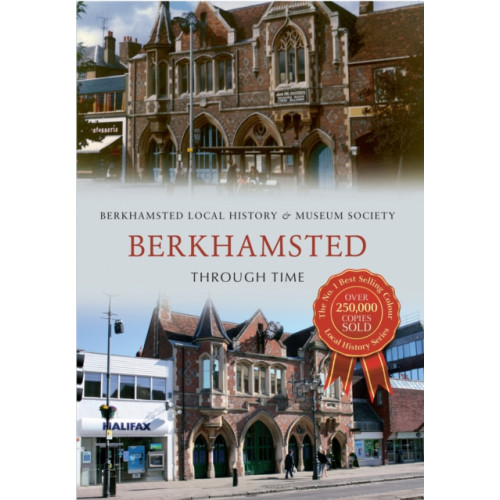 Amberley Publishing Berkhamsted Through Time (häftad, eng)