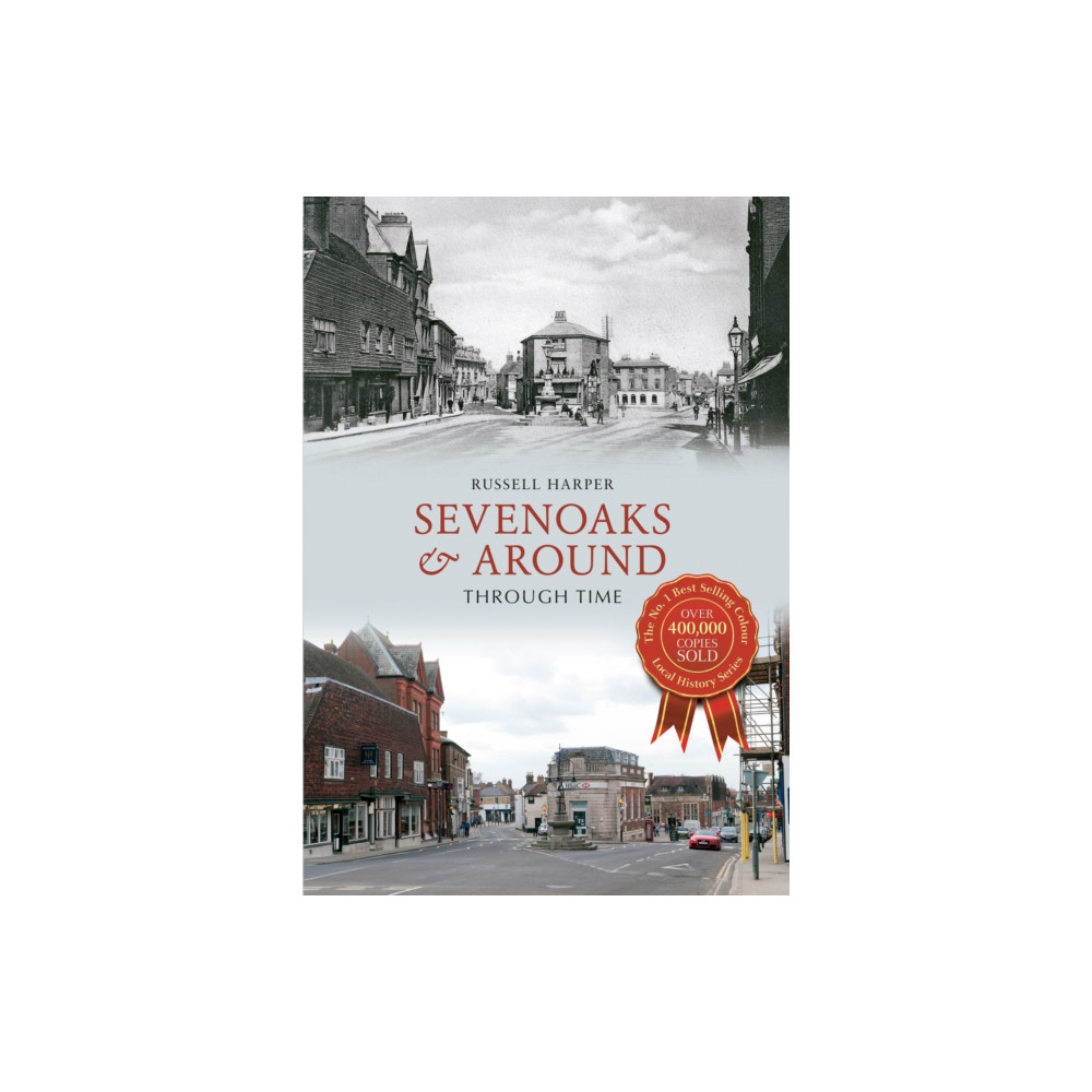 Produktbild för Sevenoaks & Around Through Time (häftad, eng)
