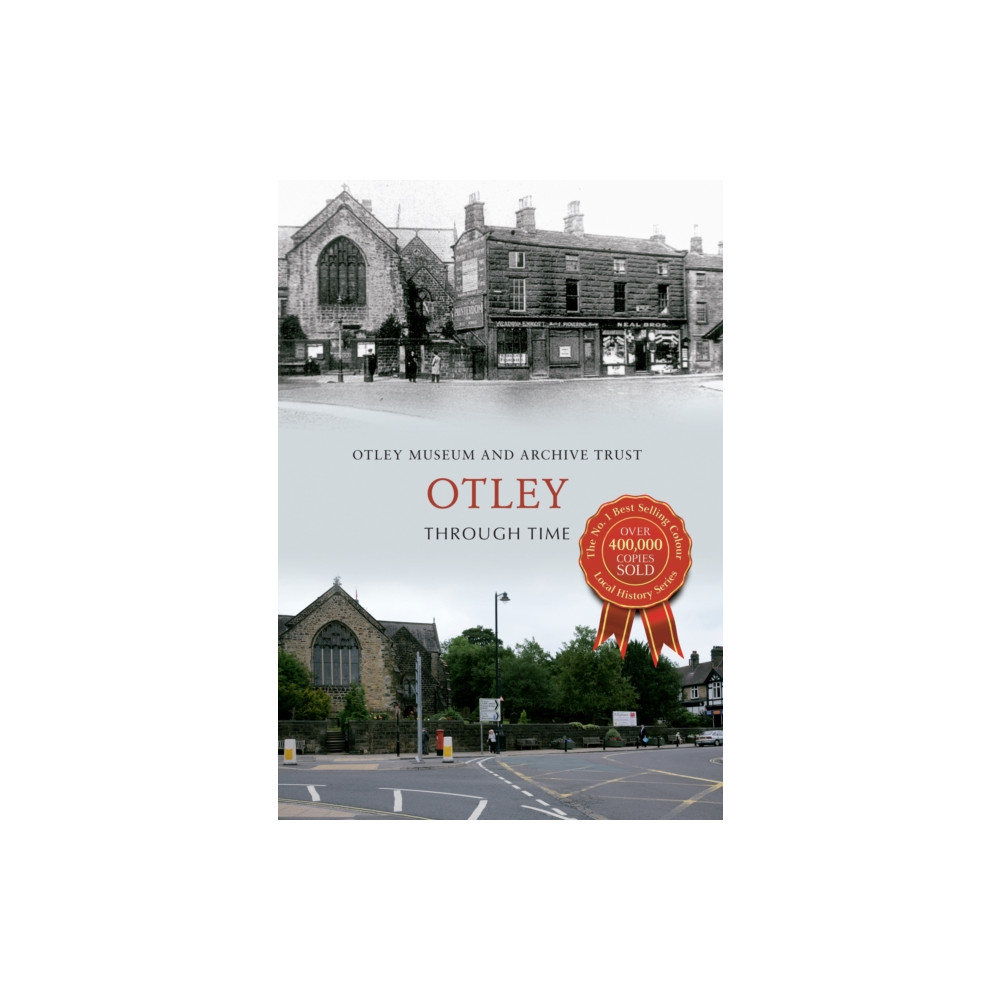 Produktbild för Otley Through Time (häftad, eng)