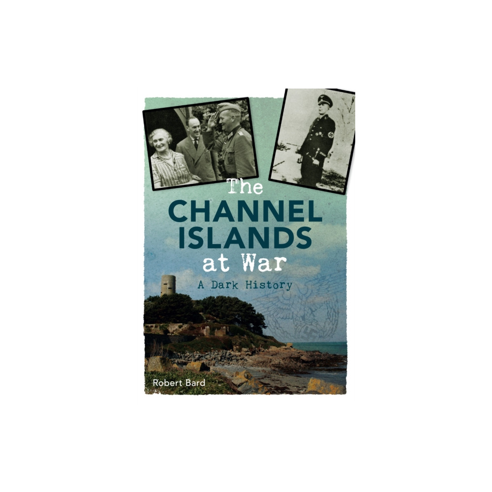 Produktbild för The Channel Islands at War (häftad, eng)