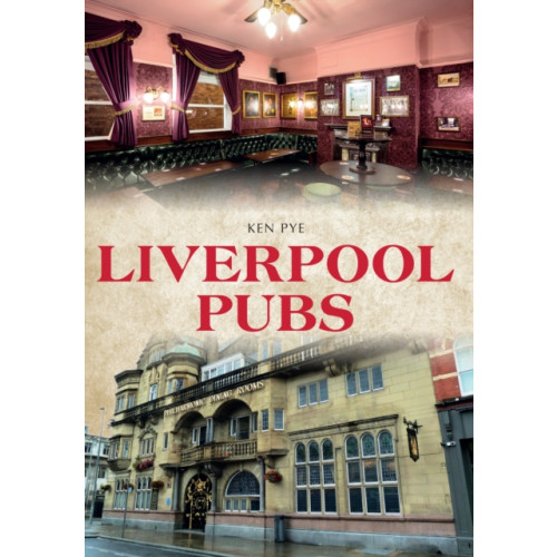 Amberley Publishing Liverpool Pubs (häftad, eng)