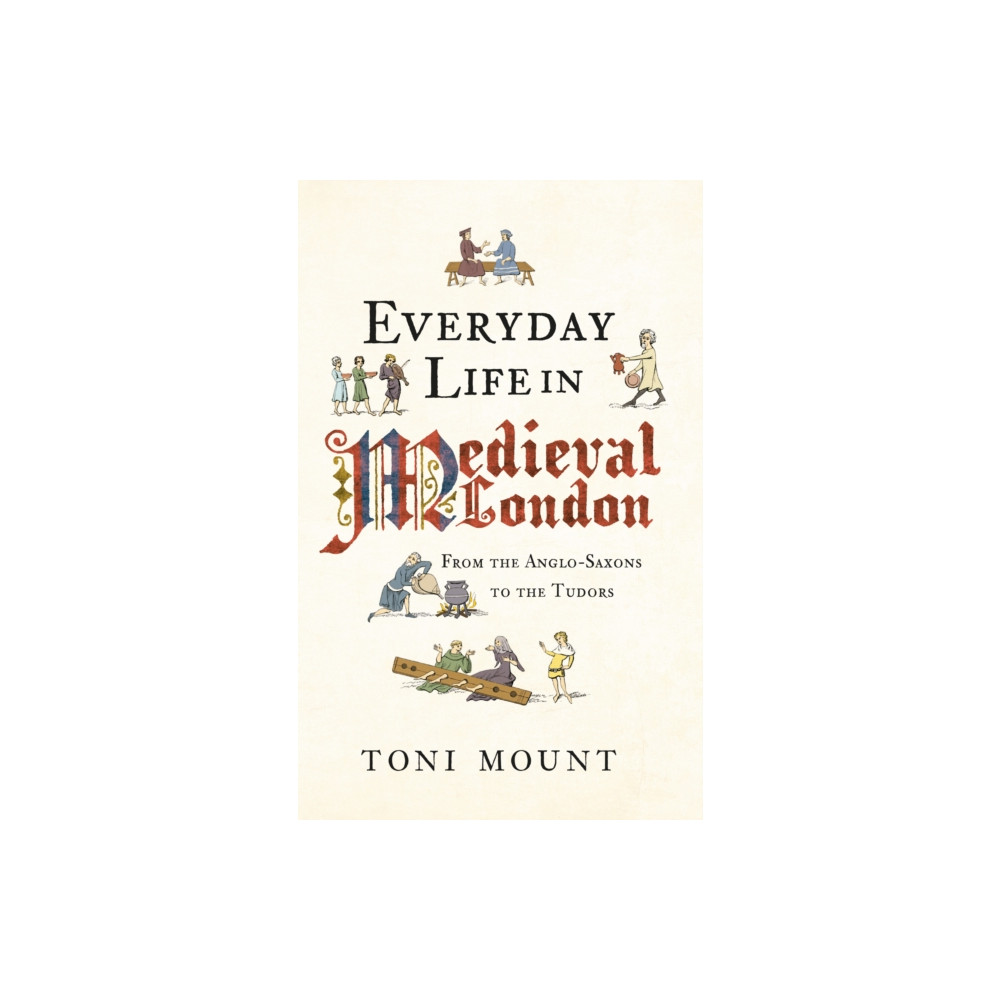 Produktbild för Everyday Life in Medieval London (häftad, eng)