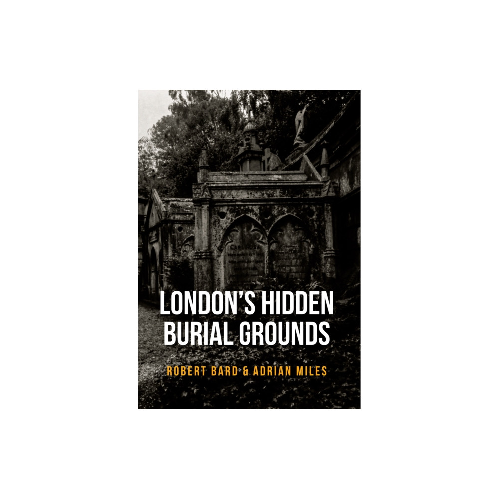 Produktbild för London's Hidden Burial Grounds (häftad, eng)