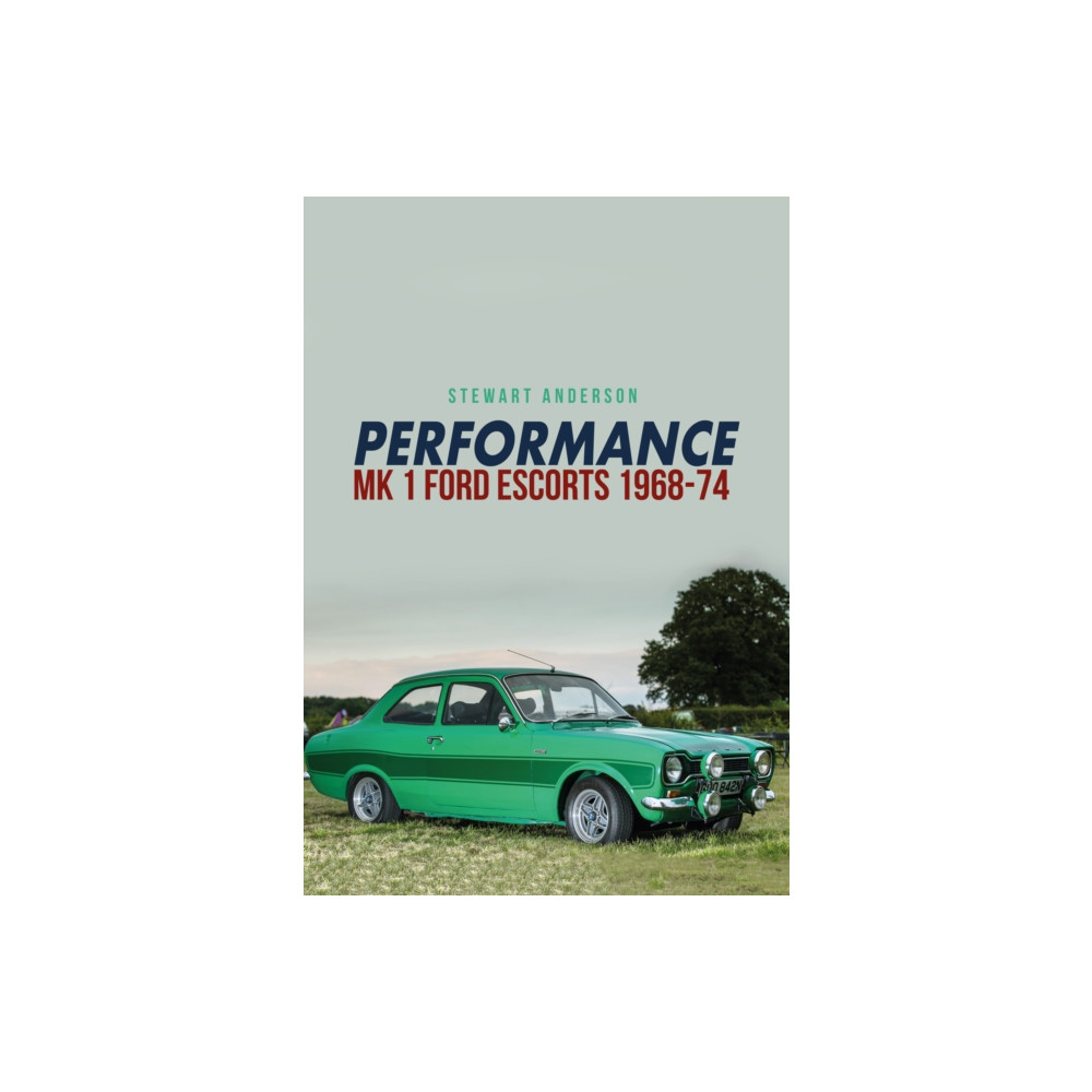 Produktbild för Performance Mk 1 Ford Escorts 1968-74 (häftad, eng)