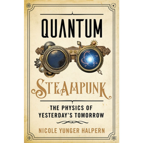 Johns Hopkins University Press Quantum Steampunk (inbunden, eng)