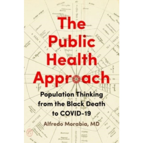 Johns Hopkins University Press The Public Health Approach (häftad, eng)