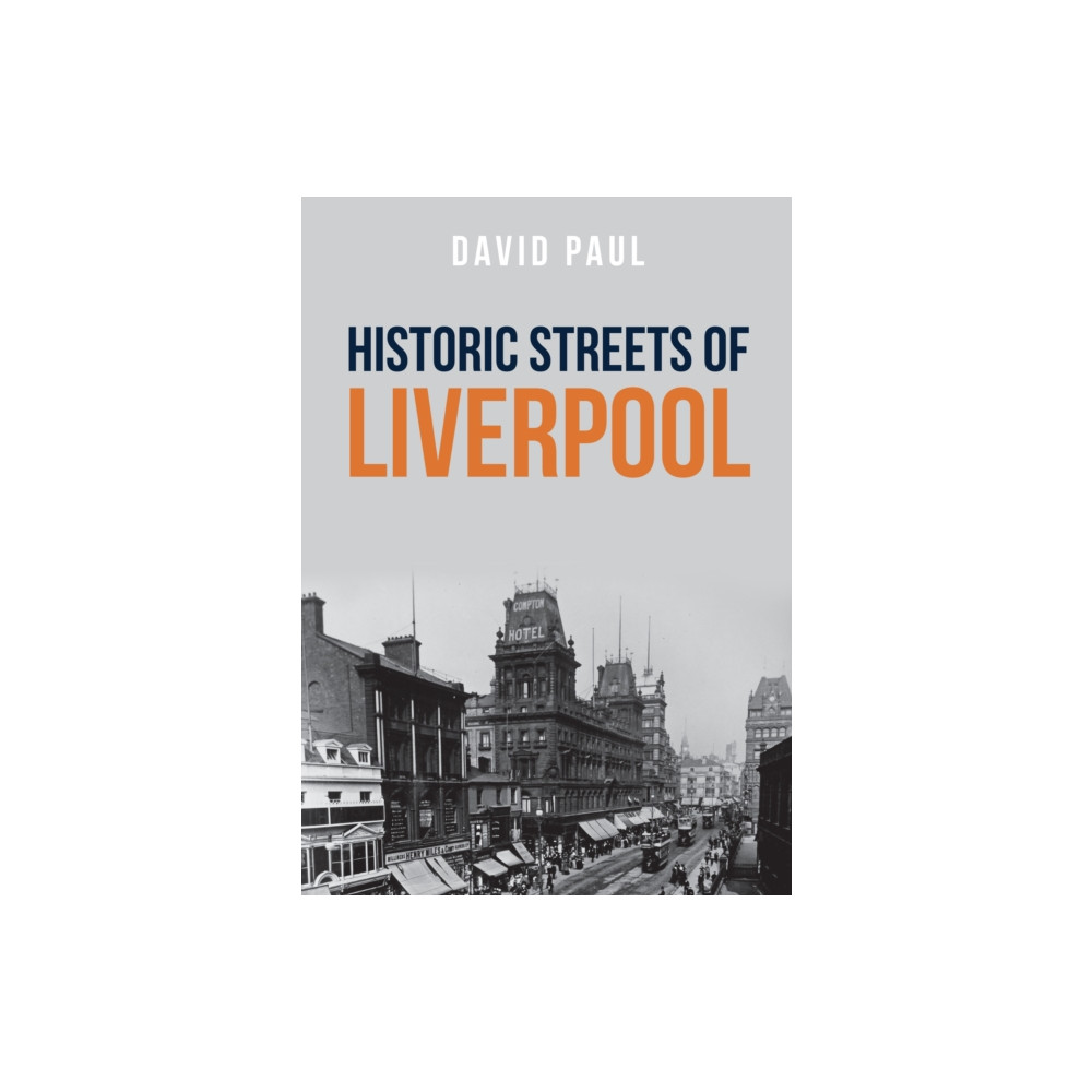 Produktbild för Historic Streets of Liverpool (häftad, eng)