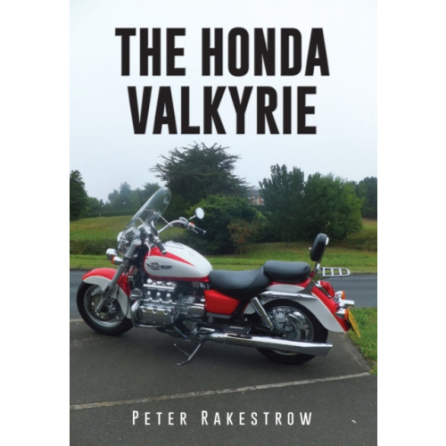 Amberley Publishing The Honda Valkyrie (häftad, eng)