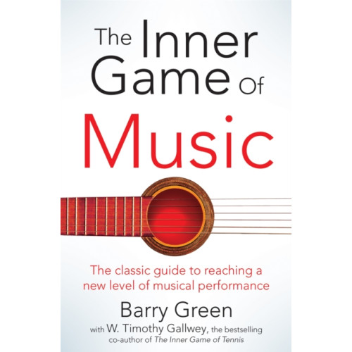 Pan Macmillan The Inner Game of Music (häftad, eng)